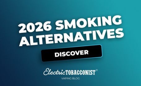 Blog image for Best Smoking Alternatives for 2026: The Complete Guide to Vapes, Nic Pouches, Heated Tobacco & More