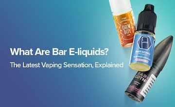 Bar E liquids Guide What They Are Which Are Best Electric