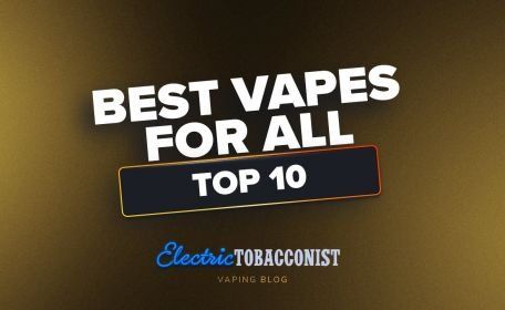 Blog image for 10 Best Vape Pens for Every Type of Vaper