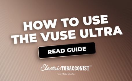 Blog image for Vuse Ultra Vape Kit: A Complete How-to-Use Guide