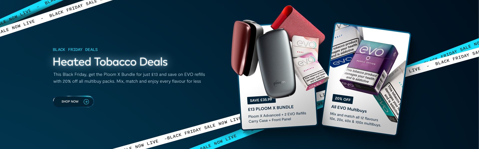 Black Friday Heated Tobacco Deals banner showing the Ploom X Bundle with two EVO refill packs and accessories, alongside EVO multibuy packs in multiple flavours with a 20% off offer.